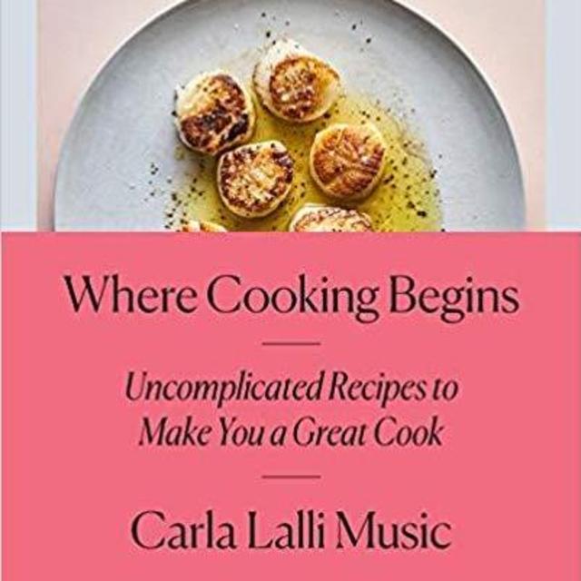Where Cooking Begins: Uncomplicated Recipes to Make You a Great Cook                    Hardcover                                                                                                                                                        – March 19, 2019