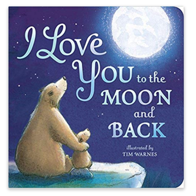 I Love You to the Moon and Back