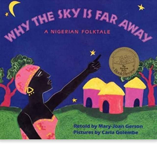 Why The Sky Is Far Away: A Nigerian Folktale                    Paperback                                                                                                                                                        – April 1, 1995