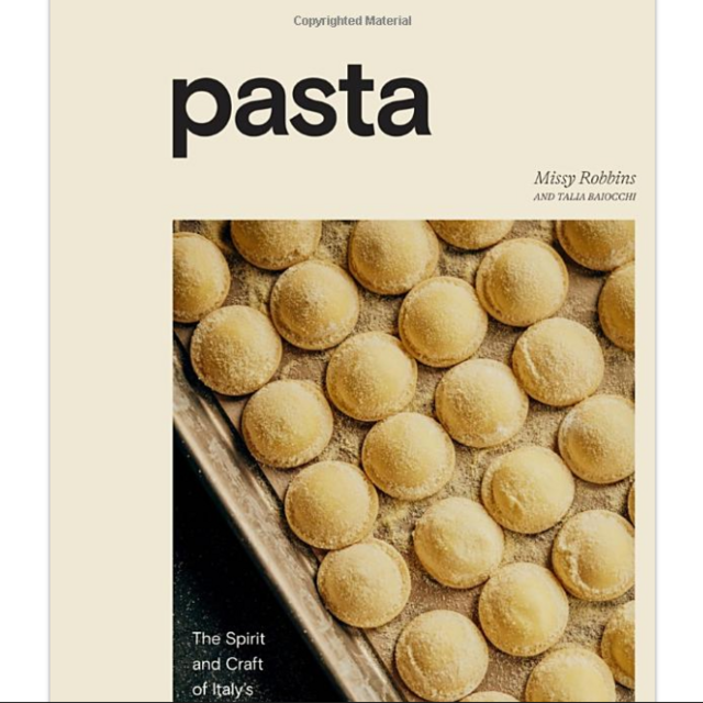 Pasta: The Spirit and Craft of Italy's Greatest Food