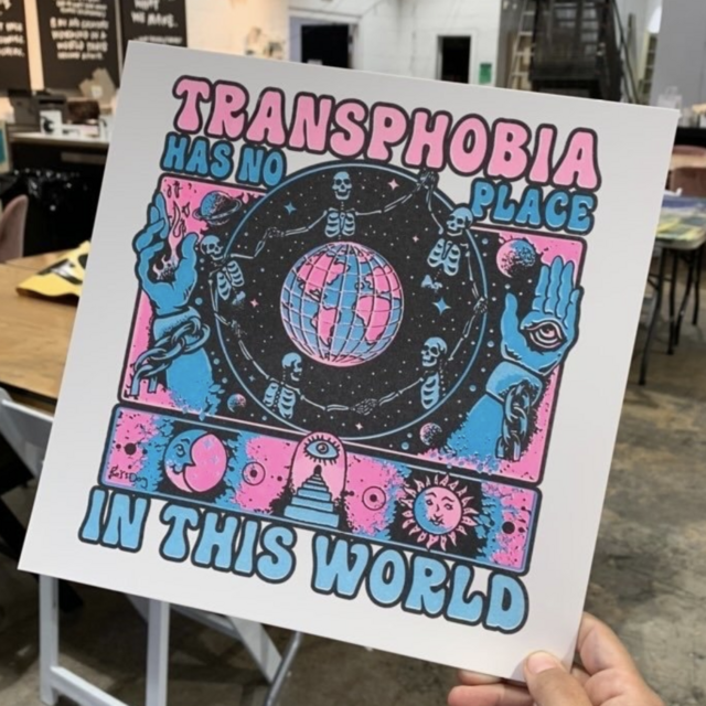 TRANSPHOBIA HAS NO PLACE IN THIS WORLD Print