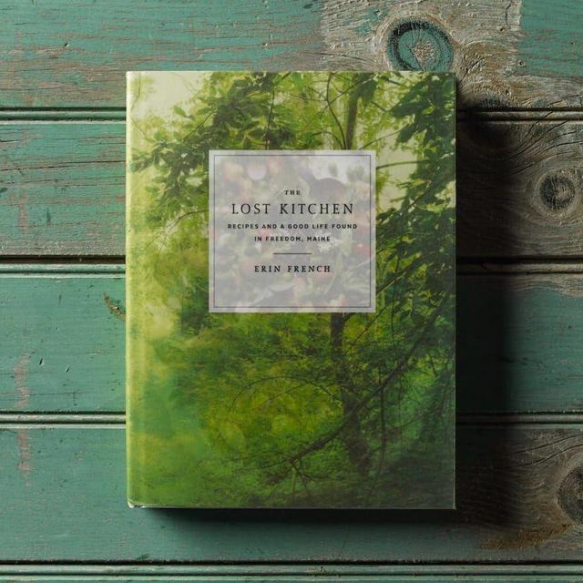 The Lost Kitchen: Recipes and a Good Life Found in Freedom, Maine