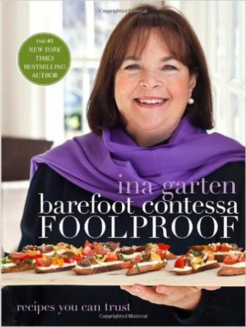 Barefoot Contessa Foolproof: Recipes You Can Trust