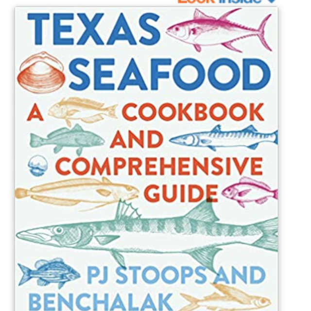 Texas Seafood: A Cookbook and Comprehensive GuideHardcover – November 1, 2019