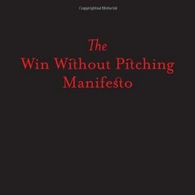 The Win Without Pitching Manifesto - Shop Online for Books in AustraliaFacebookTwitterPinterestEmail