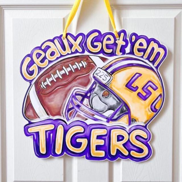Geaux Get Em Tigers Door Hanger