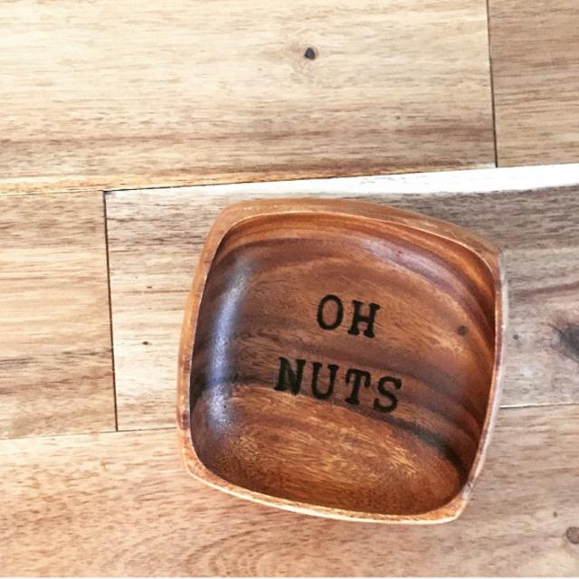 Wooden Bowl - "Oh Nuts"