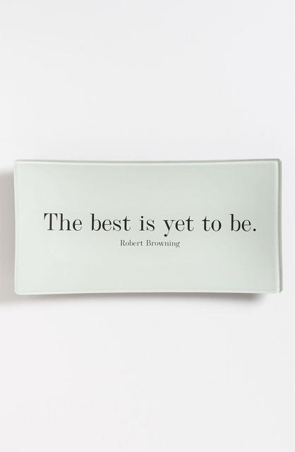 'The Best is Yet' Trinket Tray