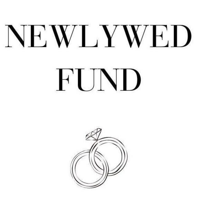 Our Newlywed Fund