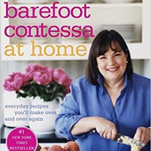 Barefoot Contessa at Home: Everyday Recipes You'll Make Over and Over Again