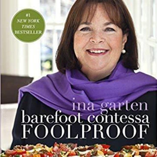 Barefoot Contessa Foolproof: Recipes You Can Trust