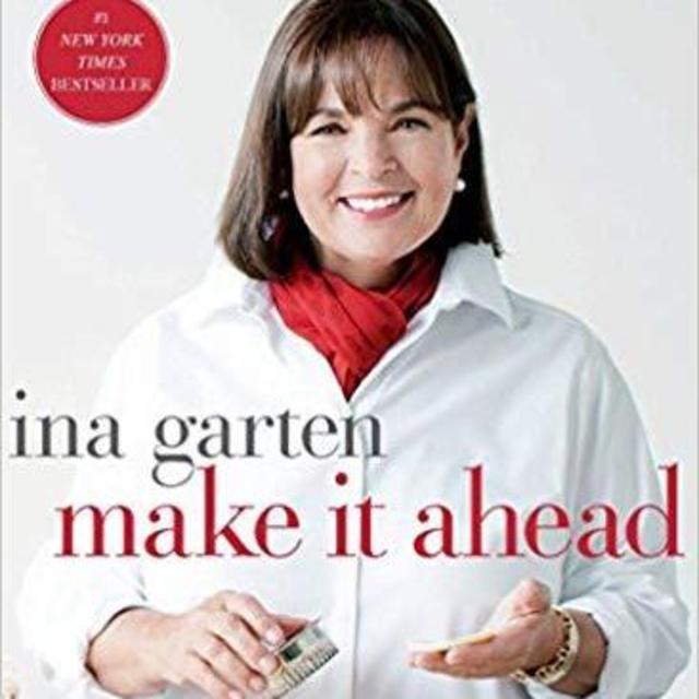 Make It Ahead: A Barefoot Contessa Cookbook