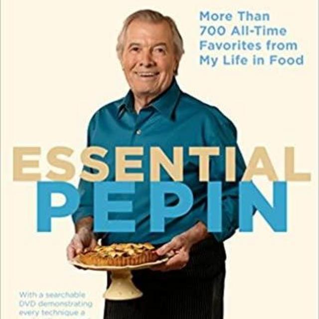Essential Pepin : More Than 700 All-Time Favorites from My Life in Food by Jacques Pepin | 9780547232799 | Reviews, Description and More @ BetterWorldBooks.com