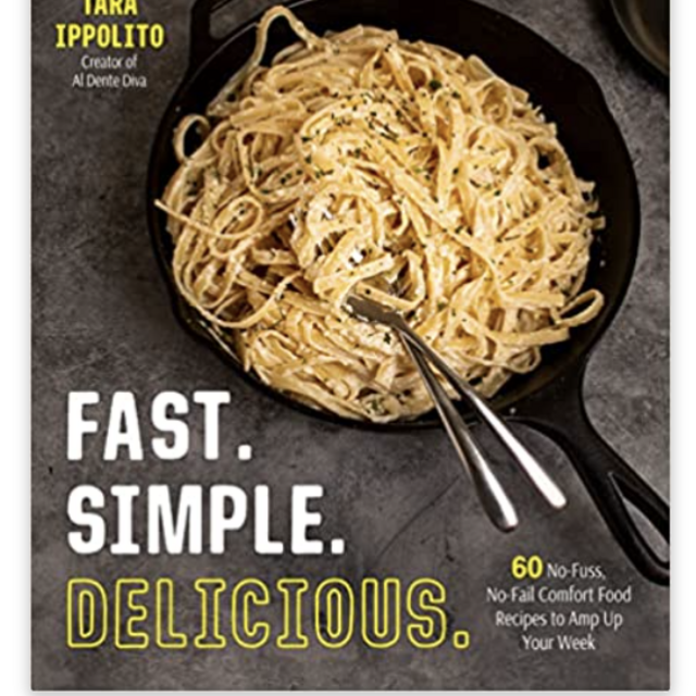 Fast. Simple. Delicious Cookbook