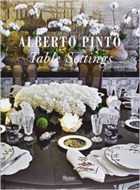 Alberto Pinto: Table Settings                                Hardcover                                                                                                                                                                                                                                                         – September 14, 2010
