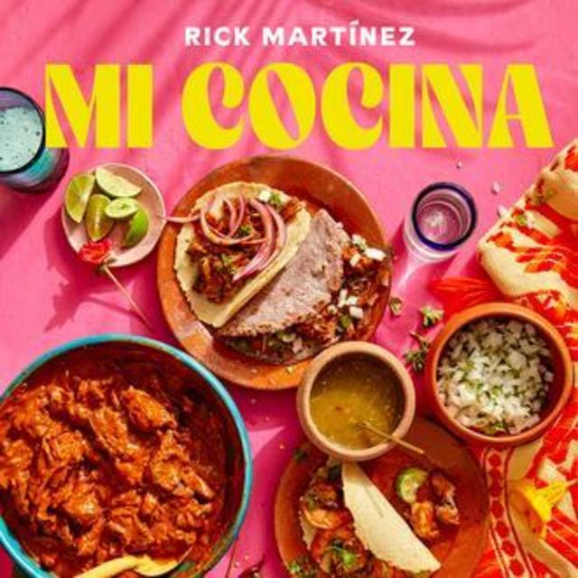 Mi Cocina: Recipes and Rapture from My Kitchen in Mexico: A Cookbook
