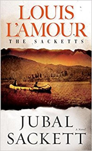 Jubal Sackett: The Sacketts: A Novel                                Mass Market Paperback                                                                                                                                                                                – May 1, 1986