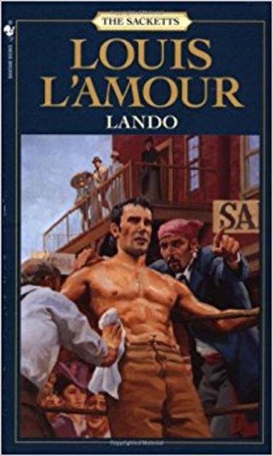 Lando: The Sacketts: A Novel                                Mass Market Paperback                                                                                                                                                                                – August 1, 1984