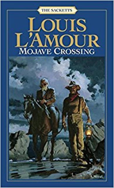Mojave Crossing (Sacketts, No. 9)                                Mass Market Paperback                                                                                                                                                                                – August 1, 1985