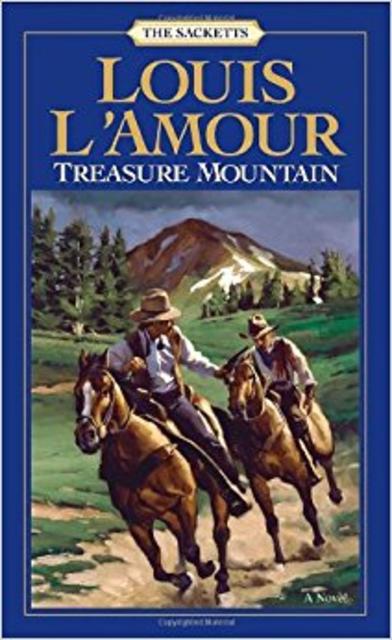 Treasure Mountain: A Novel (Sacketts)                                Paperback                                                                                                                                                                                – July 1, 1984