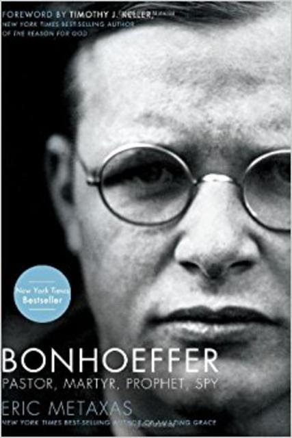 Bonhoeffer: Pastor, Martyr, Prophet, Spy                                Hardcover                                                                                                                                                                                – April 18, 2010