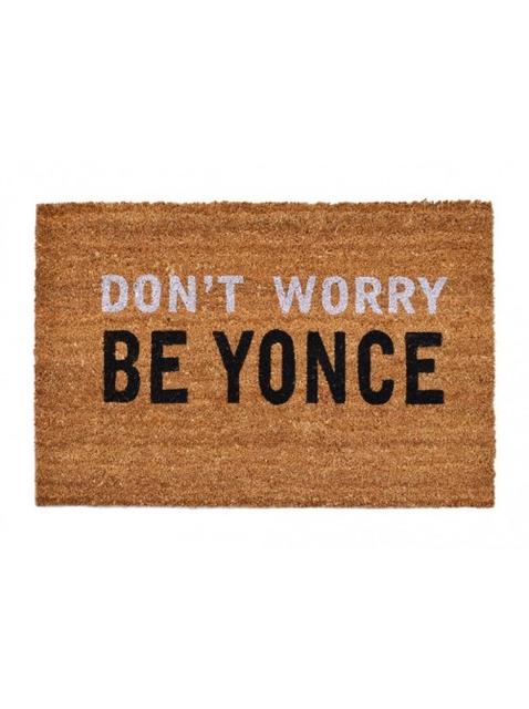Don't Worry Be Yonce Doormat