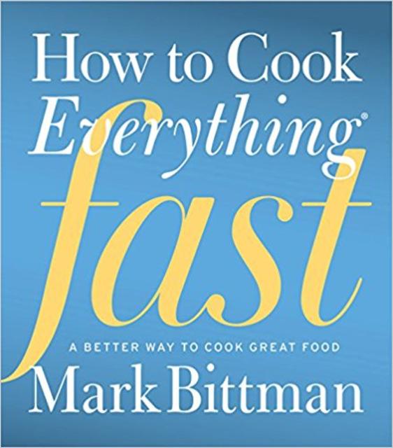 How to Cook Everything Fast: A Better Way to Cook Great Food                                Hardcover                                                                                                                                                                                – October 7, 2014