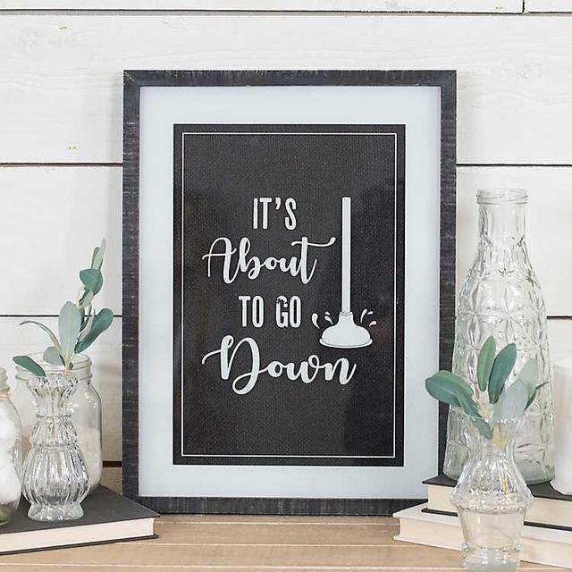 About To Go Down Wooden Sign