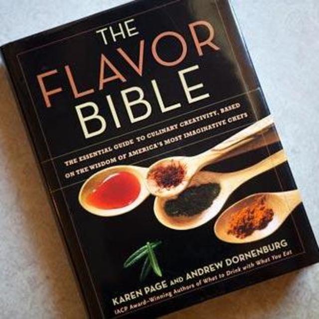 The Flavor Bible: The Essential Guide to Culinary Creativity, Based on the Wisdom of America's Most Imaginative Chefs