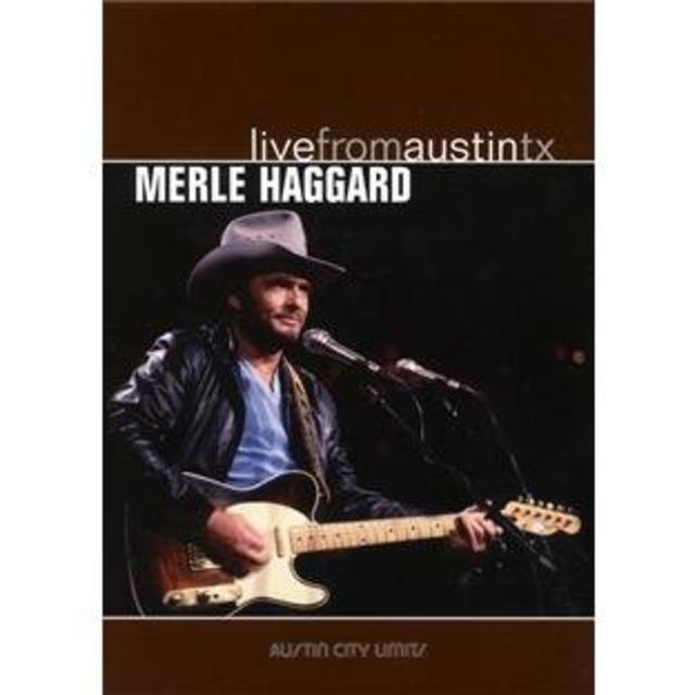 Live from  Austin City Limits: Merle Haggard