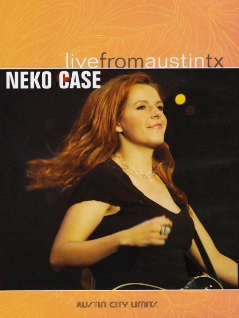 Live from Austin City Limits: Neko Case
