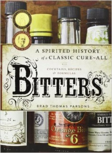 Bitters: A spirited history of a classic cure-all