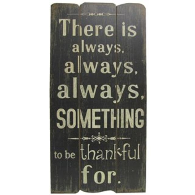 There is Always Something Wall Plaque