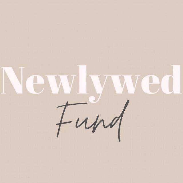 Our Newlywed Fund