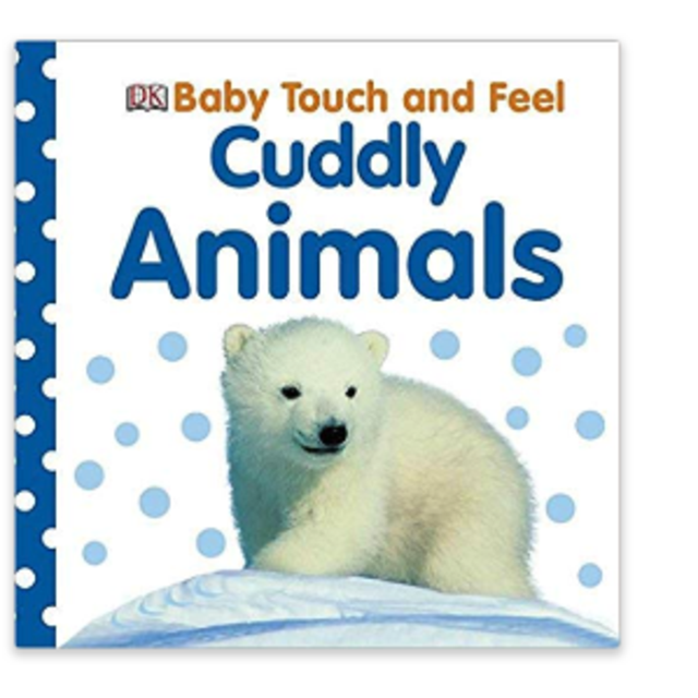 Baby Touch and Feel: Cuddly Animals (Baby Touch & Feel)                    Board book                                                                                                                                                        – August 15, 2011