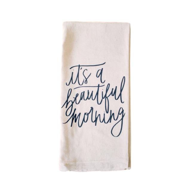 It’s A Beautiful Morning Tea Towel