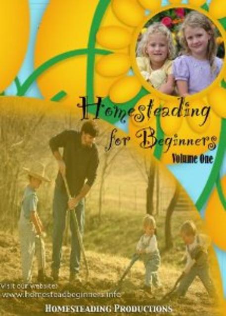 Homesteading for Beginners Volume One DVD
