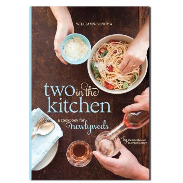 Two In The Kitchen Cookbook- Williams Sonoma