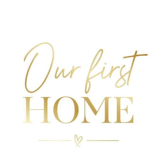 Our First Home