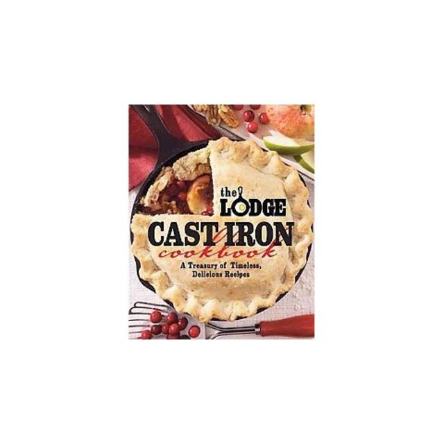 The Lodge Cast Iron Cookbook (Paperback)