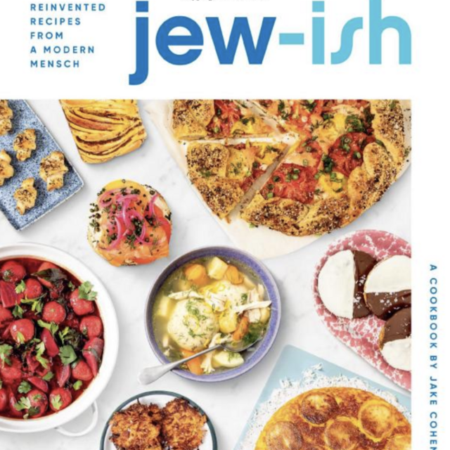 Jew-Ish: A Cookbook: Reinvented Recipes from a Modern Mensch