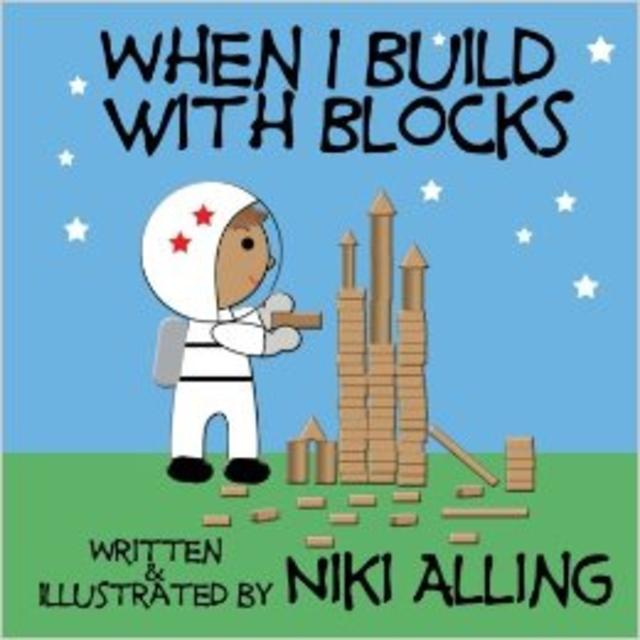 When I Build With Blocks Paperback – June 7, 2012