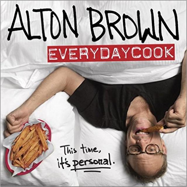 Alton Brown: EveryDayCook Hardcover – September 27, 2016