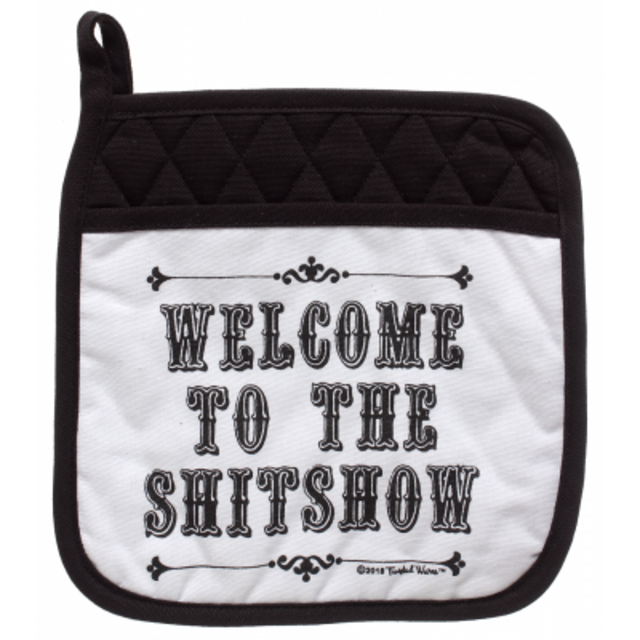 SH*TSHOW POT HOLDER