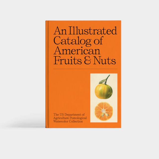 An Illustrated Catalog of American Fruits & Nuts