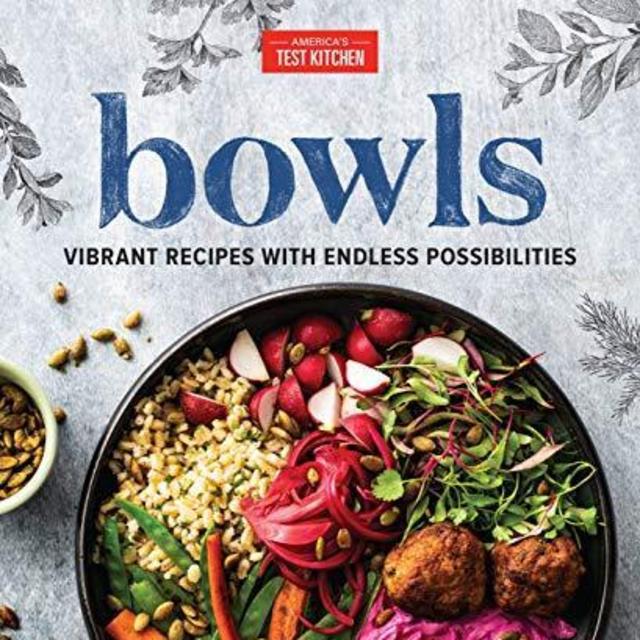 Bowls: Vibrant Recipes with Endless Possibilities Cookbook