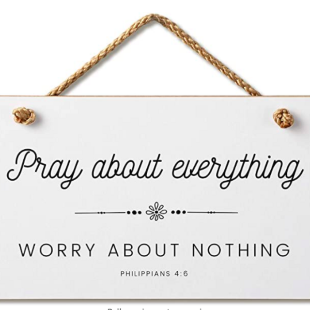 Bible Verse Wood Sign 9.5 x 5.5" (Pray About Everything) White