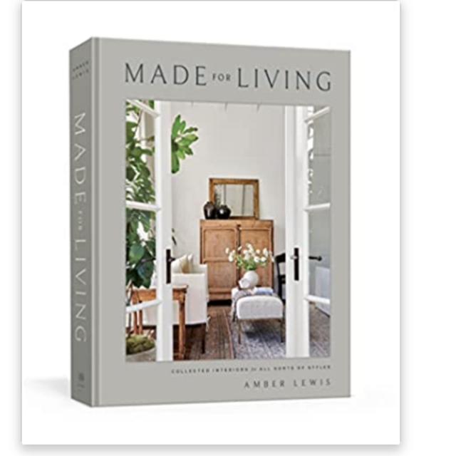Made for Living: Collected Interiors for All Sorts of Styles
