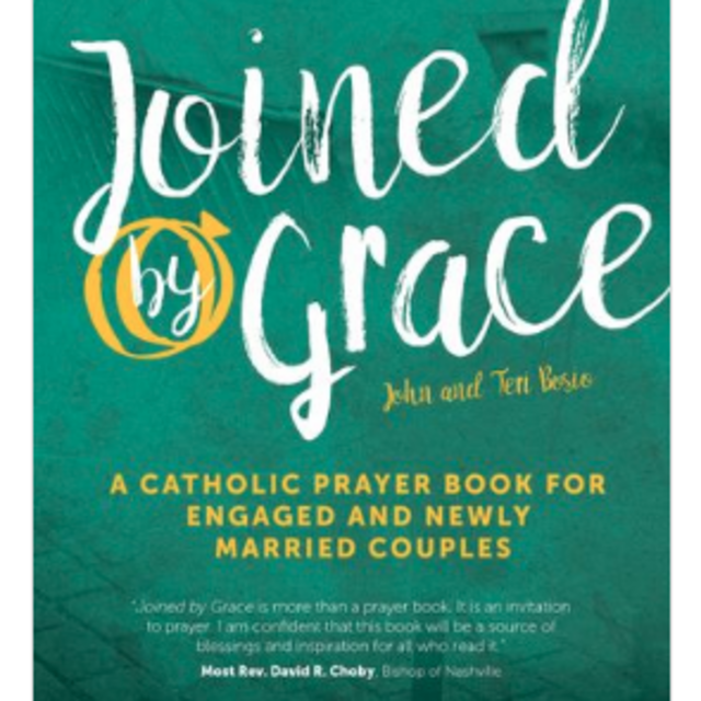 Joined by Grace: A Catholic Prayer Book for Engaged and Newly Married Couples