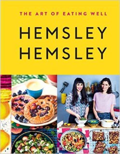 The Art of Eating Well: Hemsley and Hemsley                                Hardcover                                                                                                                                                                                                                                                         – September 23, 2014